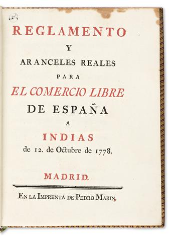 (COMMERCE.) Reglamento y aranceles reales para el comercio libre de España a Indias de 12. de octubre de 1778.